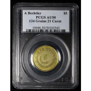 (1842-50) $5 A. Bechtler, 134 Grains, 21 Carats (2)